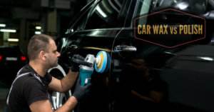 Car Wax vs Polish – Here’s The Real Deal